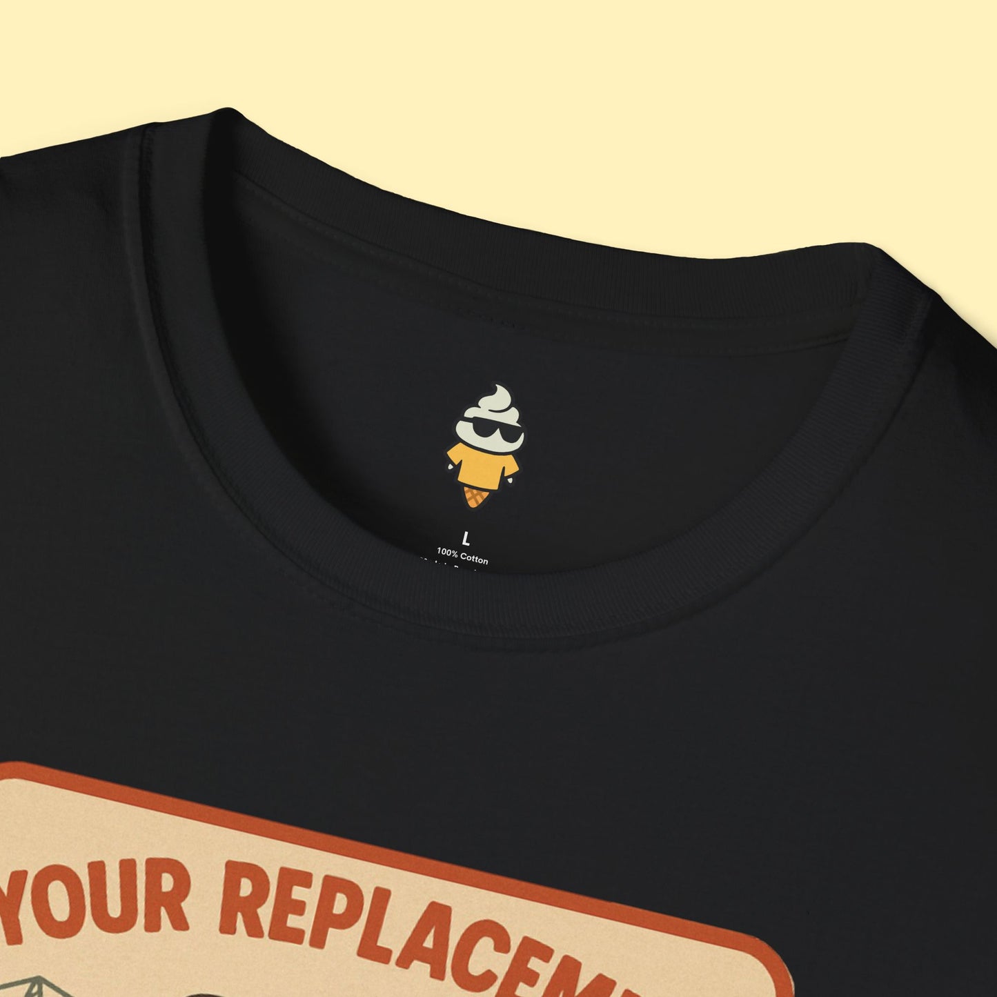 Your Replace is Clocked In T-Shirt