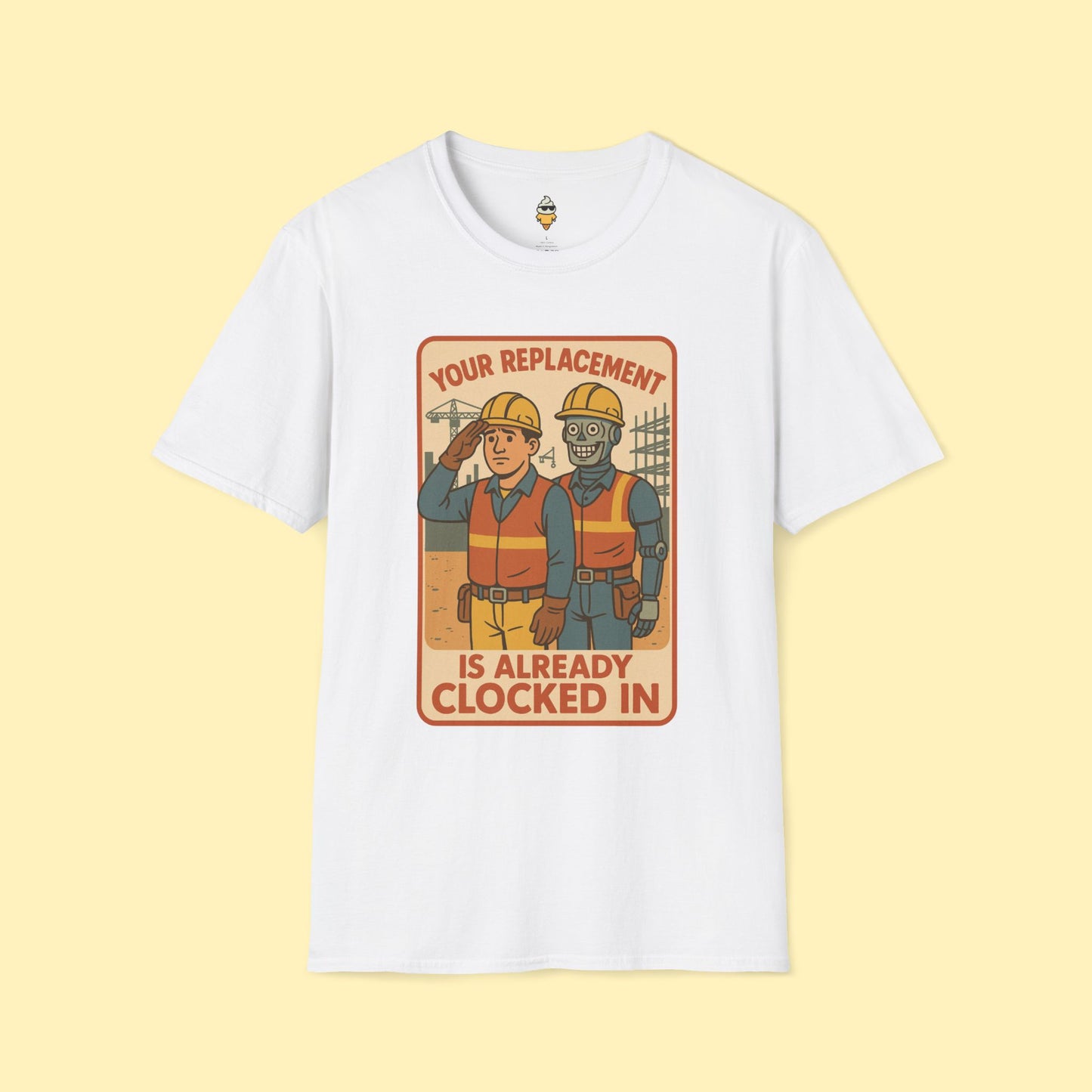 Your Replace is Clocked In T-Shirt