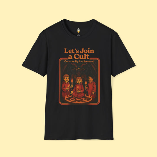 Let's Join a Cult T-Shirt
