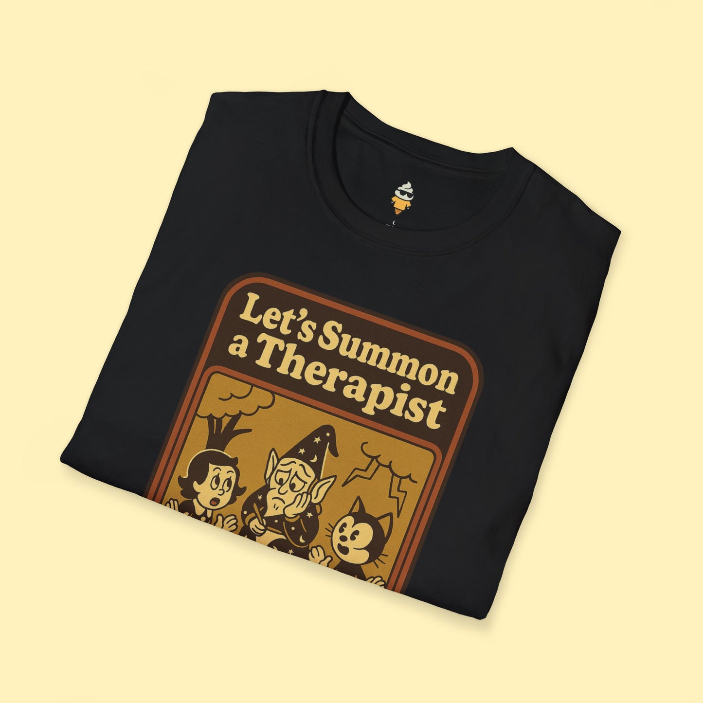 Let's Summon a Therapist T-Shirt