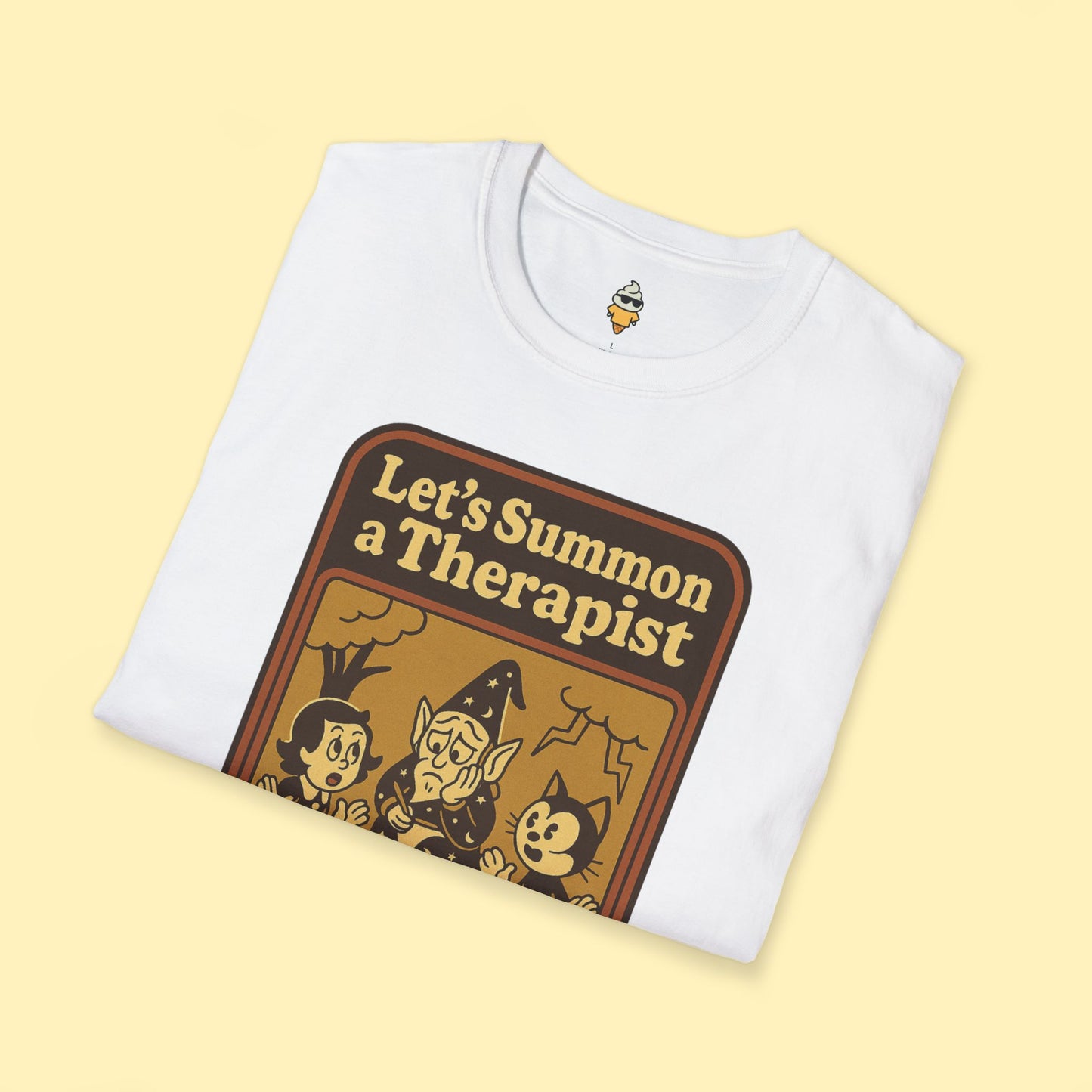 Let's Summon a Therapist T-Shirt