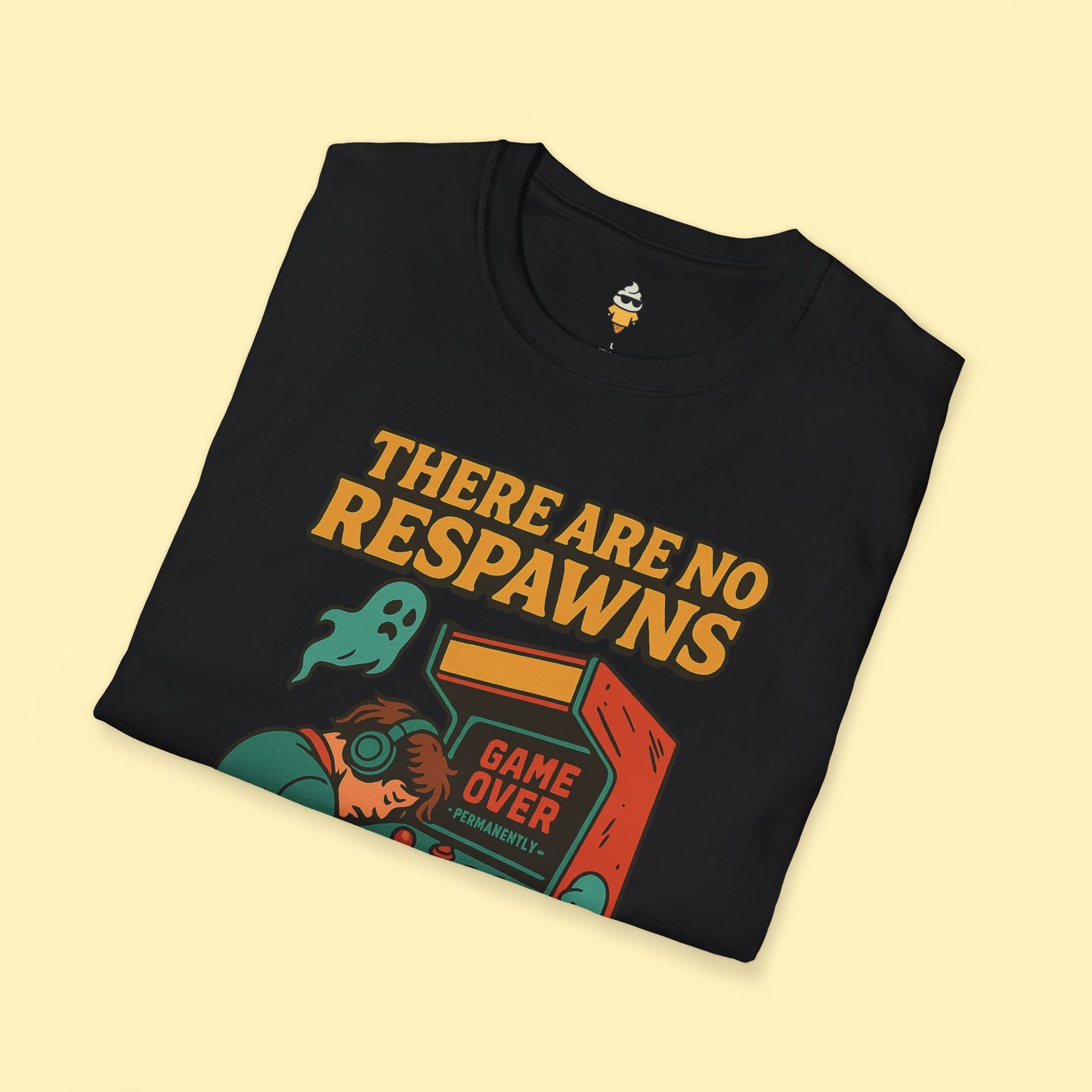 Game Over, No Respawns T-Shirt