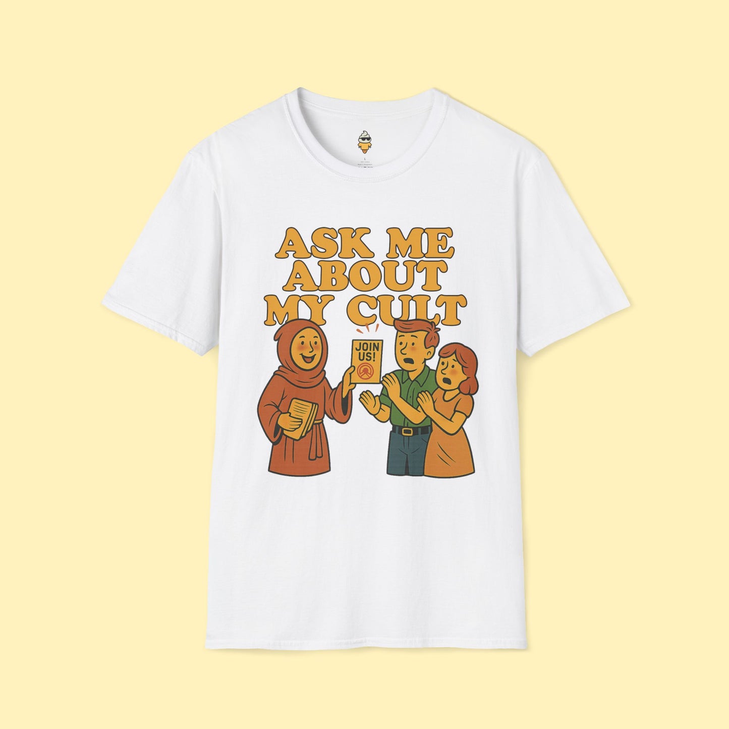 Ask Me About My Cult T-Shirt
