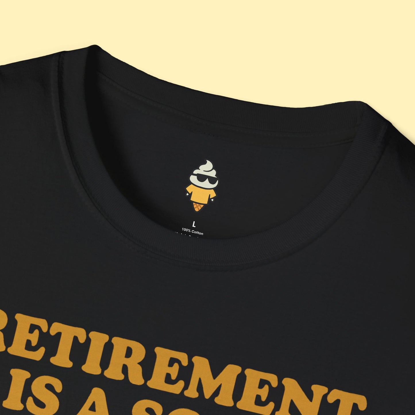 Retirement is a Scam T-Shirt