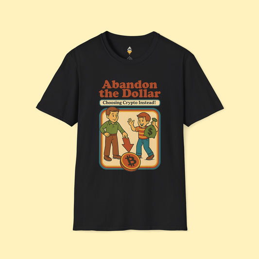 Abandon the Dollar Crypto Bitcoin T-Shirt